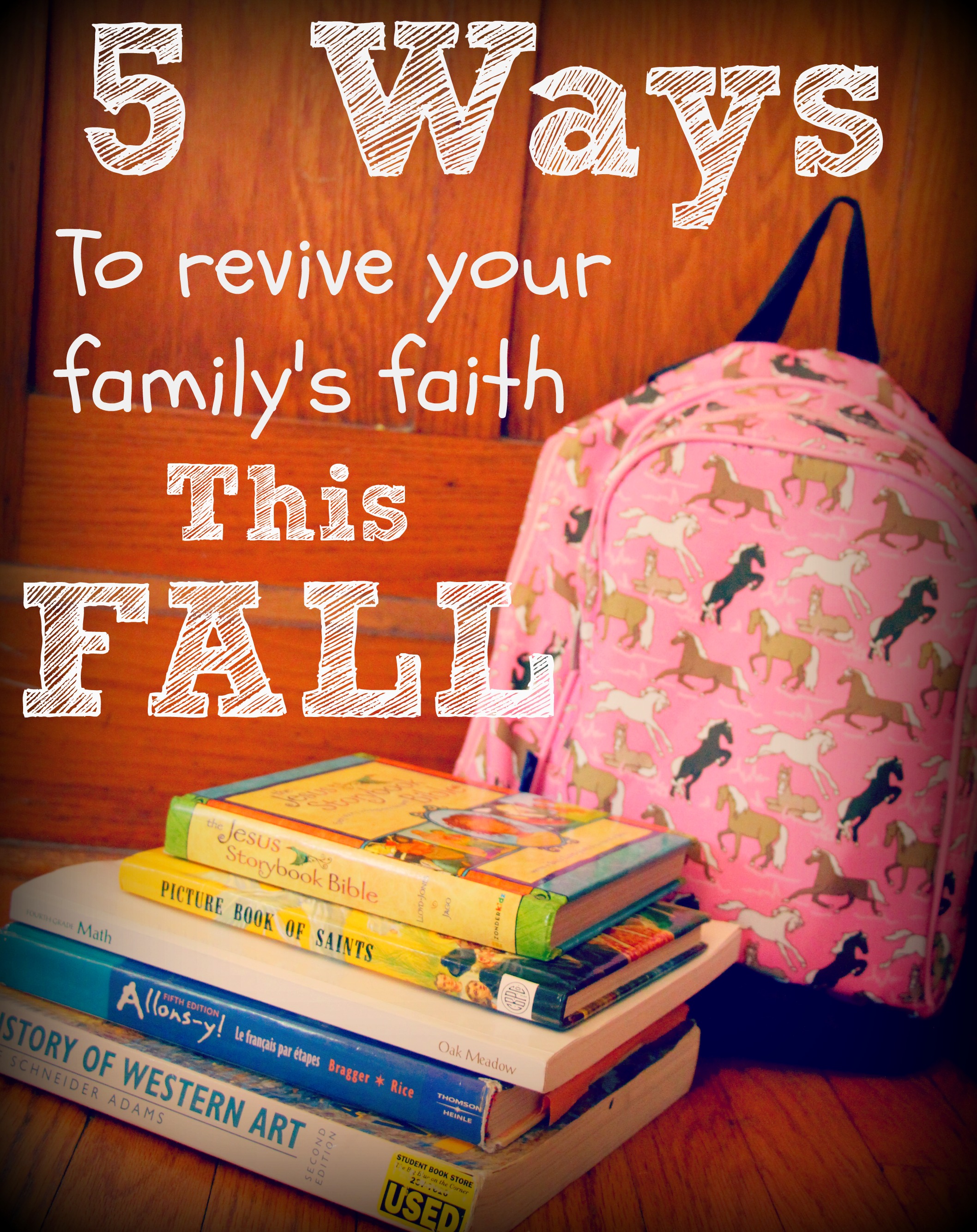 5 Ways To Revive Your Family’s Faith This Fall